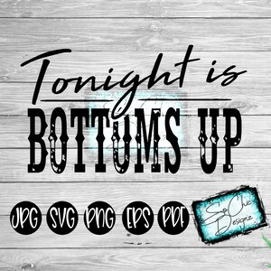 bottoms up, SVG, summer svg, vacation svg, country svg, beach svg, jpg, eps, summer