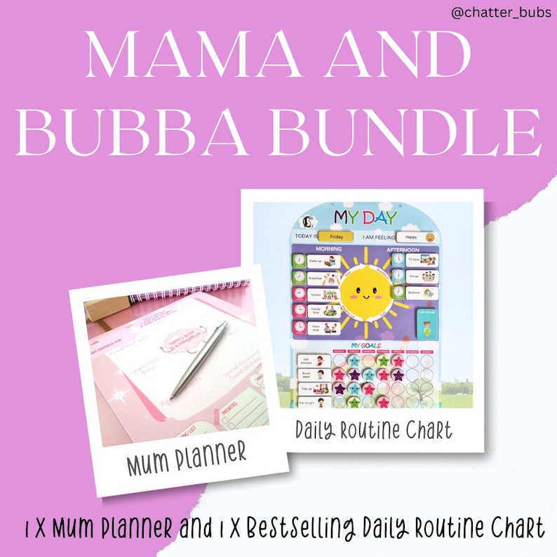May include: A pink and white planner with a silver pen and a colorful daily routine chart with a smiling sun illustration. The text "MAMA AND BUBBA BUNDLE" is at the top of the image. The text "1 x Mum Planner and 1 x Bestselling Daily Routine Chart" is at the bottom of the image.