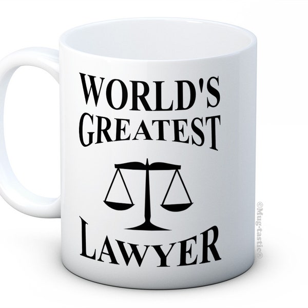 World's Greatest Lawyer - High Quality Ceramic Coffee Mug