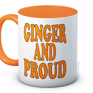 Ginger and Proud - Ceramic Coffee Mug - A Great Gift Idea for Any Occasion