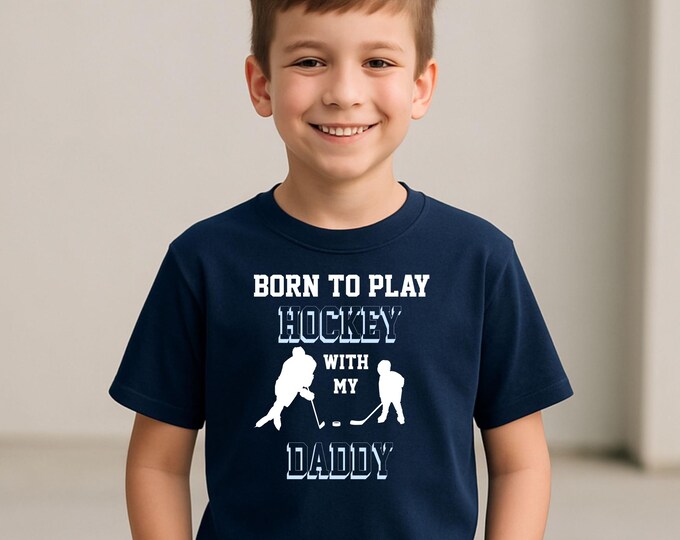 Born to Play Hockey With My Daddy Youth Tee