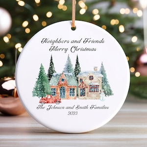 Personalized Neighbor and Friend Christmas Ornament, Custom Ornament for Neighbor, Neighbor Gift, Christmas Present for Neighbor