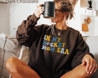 In My Hockey Mom Era Unisex Sweatshirt and Hoodie