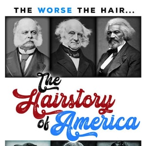 The Worse the Hair.....The Better the Man 18 x 12 Poster