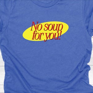 No Soup for You! - 80&#39;s/90&#39;s classic sitcoms/tv shows