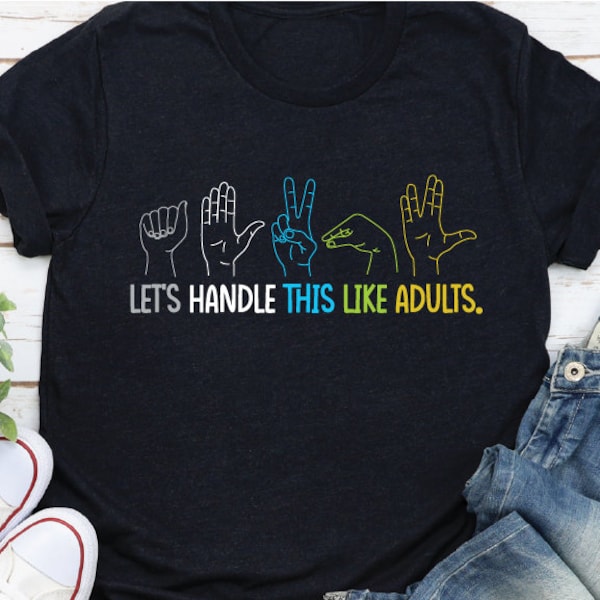 Rock, Paper, Scissors, Lizard, Spock...Let's handle this like Adults Unisex Tee, gifts for the Big Bang Theory fans.