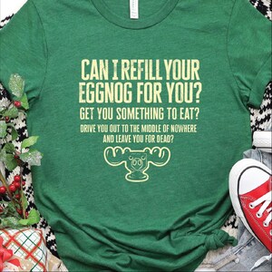 Christmas Vacation Quote Can I Refill Your Eggnog T-Shirt Christmas Vacation Quote Can I Refill Your Eggnog T-Shirt