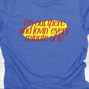 I&#39;m out there and lovin&#39; every minute of it - 80&#39;s/90&#39;s classic sitcoms/tv shows