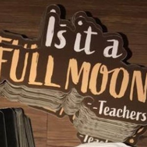 Is It a Full Moon? Sticker 4&quot; x 2&quot;
