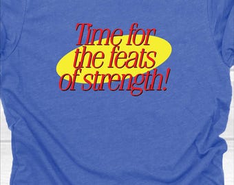 Time for the Feats of Strength - 80's/90's classic sitcom/tv shows