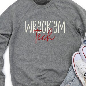 Wreck &#39;em Tech- Scripty Sweatshirt for Texas Tech fans