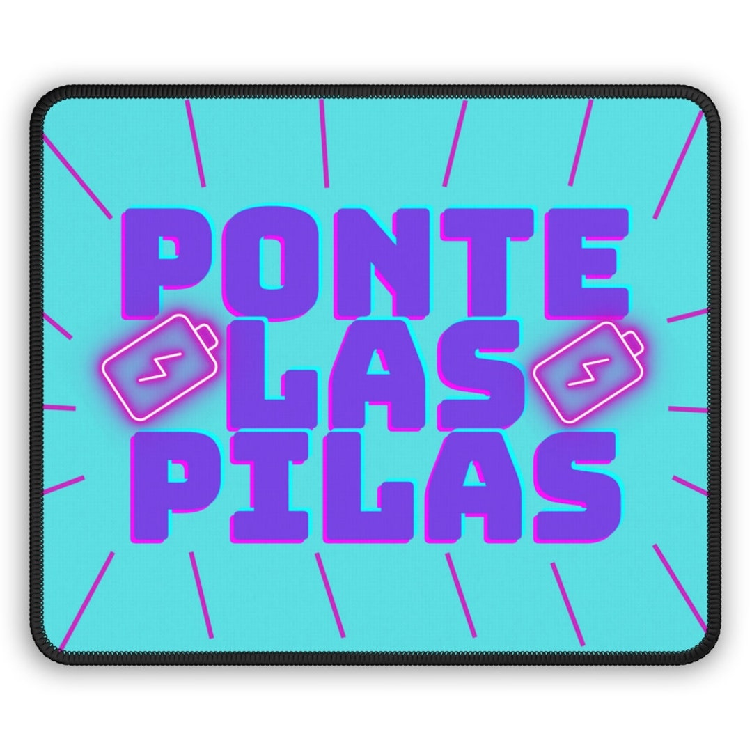 Ponte Las Pilas Mouse Pad Mexican Dichos Hispanos Spanglish - Etsy