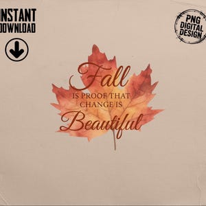 Fall is Beautiful T-Shirt, Autumn Leaf Tee, Thanksgiving Shirt, Seasonal Apparel, Cute Fall Shirt, Trendy Gift, Fall Clothing, Autumn