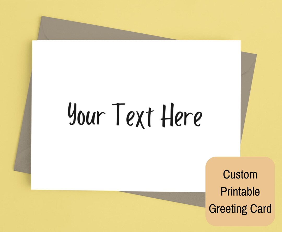Create Your Own Card Custom Printable Greeting Card Personalized Gift ...