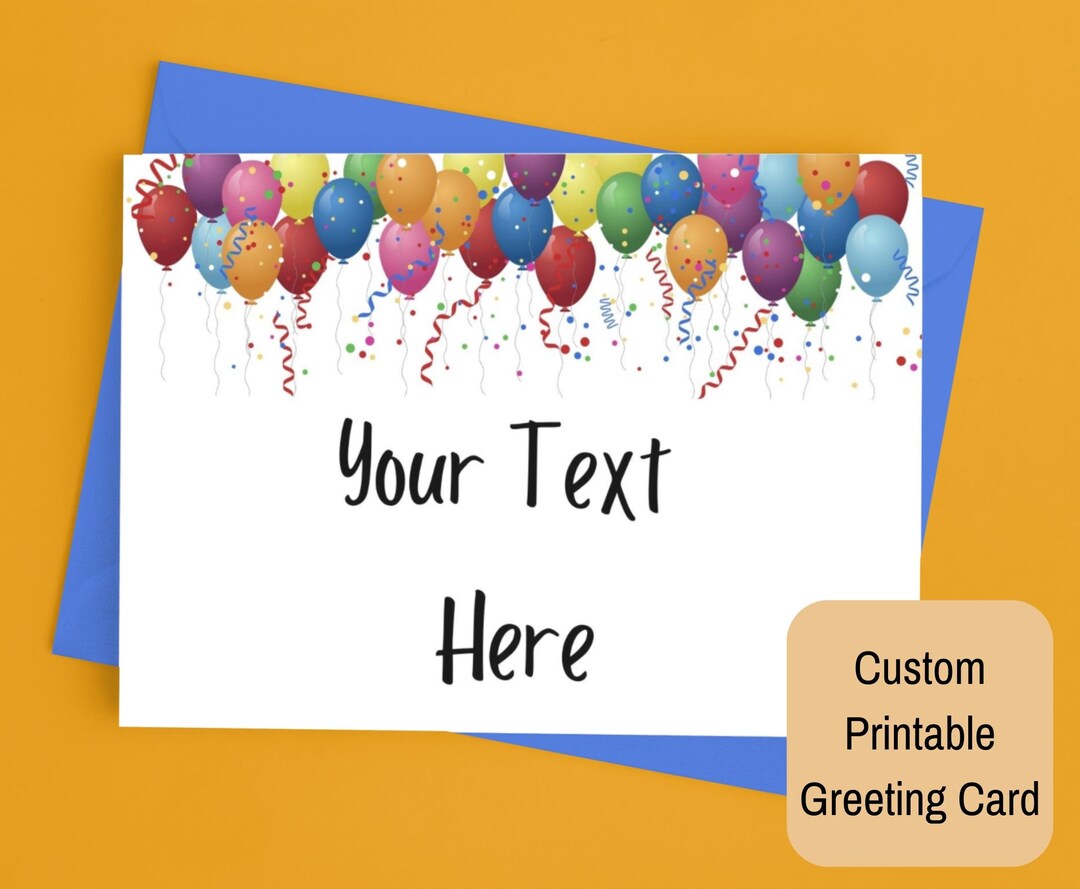 Customize Your Own Card Printable Birthday Card Personalized Gift