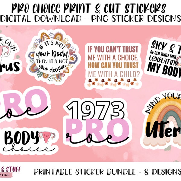 Pro Choice Printable PNG Sticker Bundle, PNG Sticker Pack, Women's Rights Sticker PNG Sheet, Stickers for Hydro Flask, Stickers for laptop