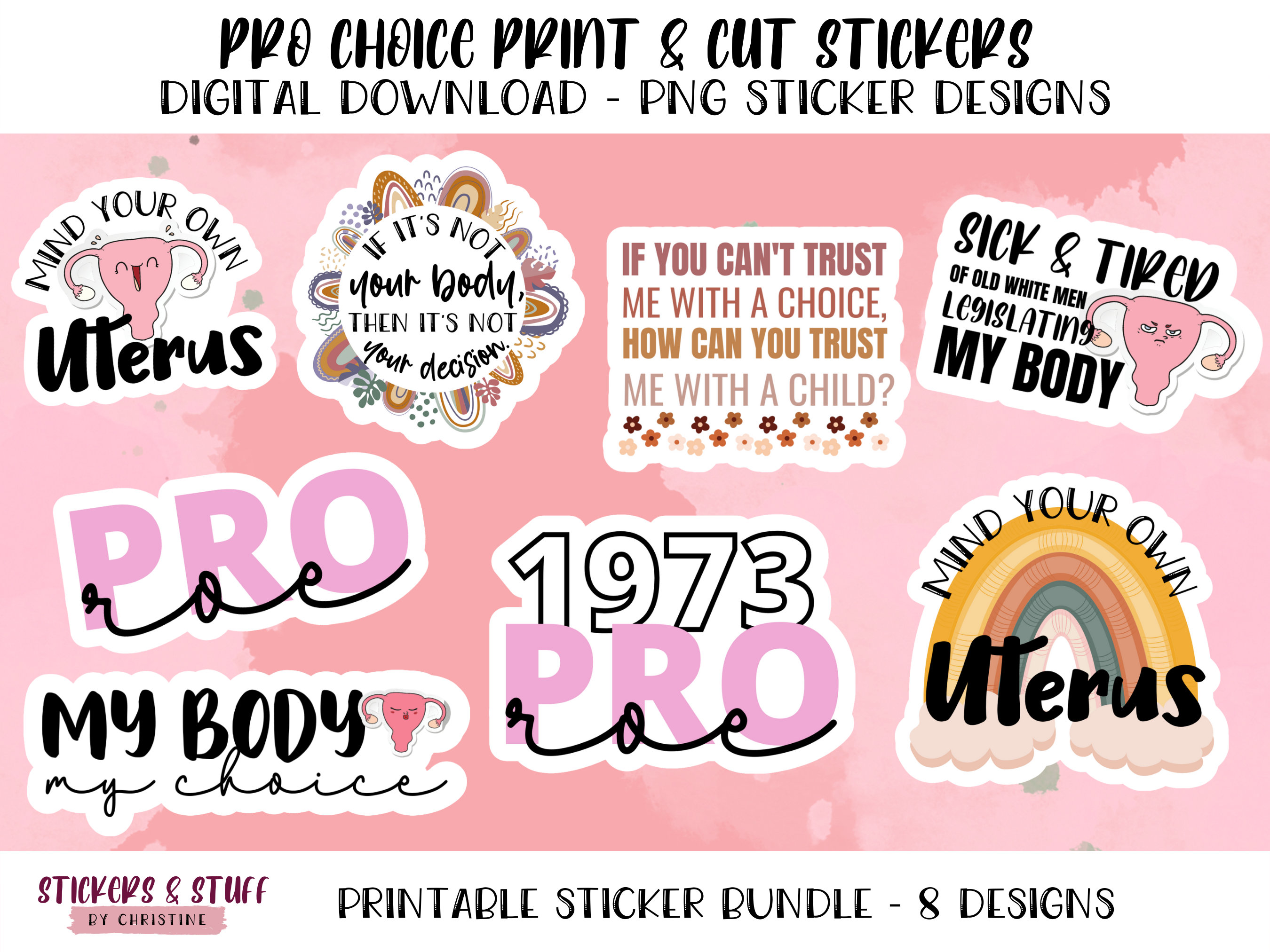 Pro Choice Printable PNG Sticker Bundle, PNG Sticker Pack, Women's Rights Sticker PNG Sheet, Stickers for Hydro Flask, Stickers for laptop