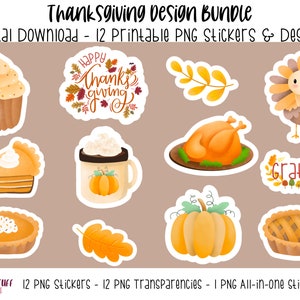 Printable PNG Thanksgiving Design and Sticker Bundle, Thanksgiving Digital PNG Download Stickers, Thanksgiving Printable, Print and Cut Fun