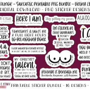 Printable Adult Humor Sarcastic PNG Design Bundle for Stickers and Other Crafty Items, Adult Designs, Funny Sayings, PNG Digital Downloads