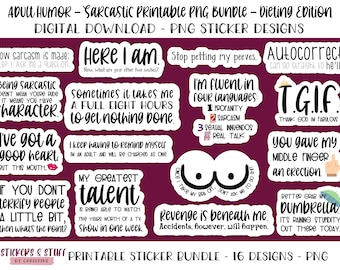 Printable Adult Humor Sarcastic PNG Design Bundle for Stickers and Other Crafty Items, Adult Designs, Funny Sayings, PNG Digital Downloads