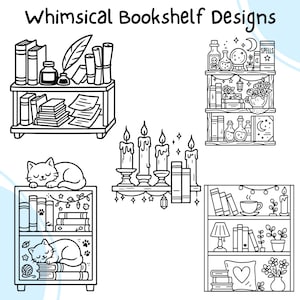 May include: Black and white line art illustrations of whimsical bookshelf designs. The image includes bookshelves with books, candles, a cat, inkwell, scrolls, and the text "Whimsical Bookshelf Designs".