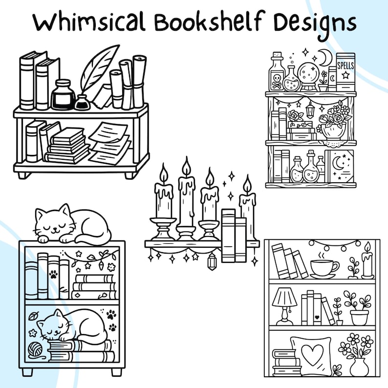 May include: Black and white line art illustrations of whimsical bookshelf designs. The image includes bookshelves with books, candles, a cat, inkwell, scrolls, and the text "Whimsical Bookshelf Designs".