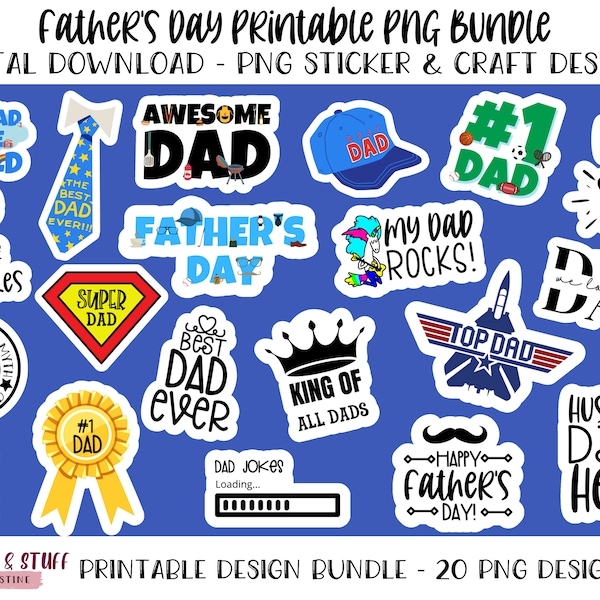 Father's Day Printable PNG Design Bundle, Father's Day Stickers, Print Then Cut Digital PNG Download, Father's Day PNG Sticker Pack