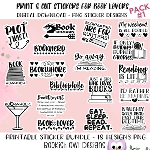 May include: A set of 18 printable book lover stickers featuring various designs and quotes. The stickers are black and white and include phrases like "Plot Twist!" and "Bookworm".