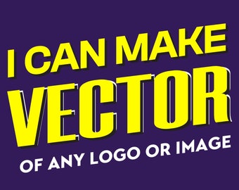 May include: Yellow text on a purple background reads "I can make vector of any logo or image".