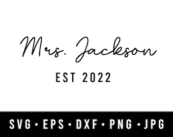 Custom Mrs Last Name Est Date Svg, Wife Svg, Couple Svg, Personalized Svg, Married Svg, Wifey Svg, Love Svg, Silhouette Cricut Vinyl, Gift
