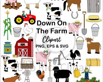 May include: A collection of farm-themed digital illustrations featuring animals like pigs, sheep, cows, a goat, and chickens, alongside a red tractor, barn, windmill, tools, and crops. The text reads Down On The Farm Clipart PNG, EPS & SVG.
