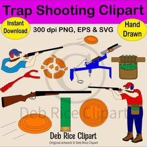 May include: A collection of trap shooting clipart illustrations. Includes images of shotguns, clay targets, a shooting machine, and figures in shooting positions. The text includes "Trap Shooting Clipart", "Instant Download", "Hand Drawn", and "Deb Rice Clipart".