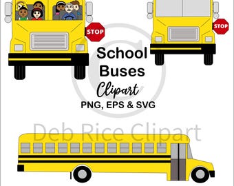 Könnte beinhalten: Zwei gelbe Schulbusse von vorne, einer mit Fahrgästen und Fahrer, einer leer. Darunter eine Seitenansicht eines gelben Schulbusses. Der Text lautet: School Buses Clipart PNG, EPS & SVG und Deb Rice Clipart.