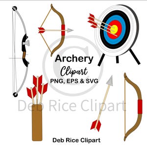 May include: A collection of archery equipment including two bows, a target with three arrows embedded in the center, a quiver containing three arrows, and a single arrow. The text Archery Clipart PNG, EPS & SVG and Deb Rice Clipart is visible.