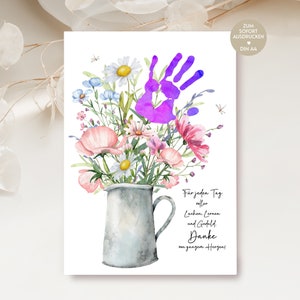 Geschenk Lehrerin Handabdruck Bild mit Blumen und Spruch zum Ausdrucken, Danke Geschenk Abschied Spruch, DIY Geschenkidee Grundschullehrerin