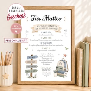 May include: A framed print featuring the German text Für Matteo, Herzlichen Glückwunsch zum Abschluss der Grundschule, and motivational phrases. The design includes illustrations of a wooden signpost, a backpack, and books, all set in a light wood frame.