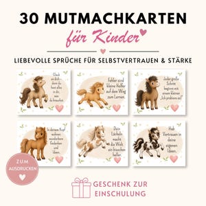 May include: A set of six square cards with illustrations of cartoon ponies, each with a different pose and color. The cards have text in German, including phrases about self-confidence and encouragement. The words "30 MUTMACHKARTEN für Kinder" are at the top.
