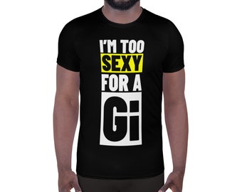 Rash Guard Too Sexy For A Gi | NoGi Grappling | Brazilian Jiu Jitsu | Compression Shirt | NoGi Rash Guard | Short Sleeve | Jiu Jitsu