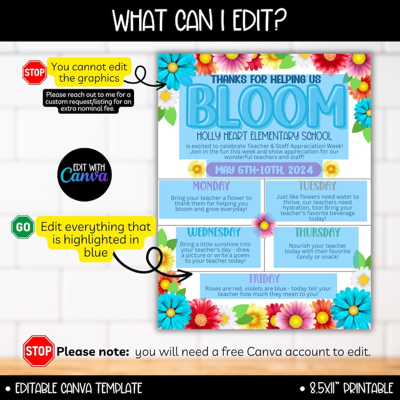 May include: Editable Canva template for Teacher Appreciation Week. The template features a blue background with the text "Thanks for Helping Us Bloom" and a floral design. The template includes a schedule for each day of the week, with suggestions for activities to show appreciation for teachers. The text "May 6th-10th, 2024" is also included.