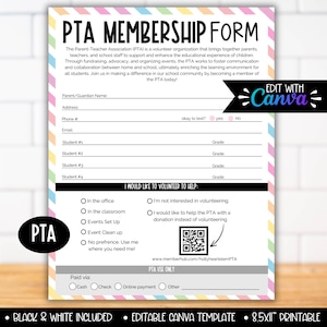 May include: A printable PTA membership form with a colorful striped background. The form includes sections for parent/guardian information, student information, volunteer opportunities, and payment options. The text "EDIT WITH Canva" is in the top right corner.