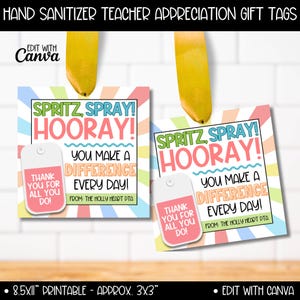 May include: Two printable gift tags with a rainbow background and the text "Spritz, Spray! Hooray! You make a difference every day!" and "Thank you for all you do!"  The tags are 8.5 x 11 inches and can be printed at approximately 3 x 3 inches.