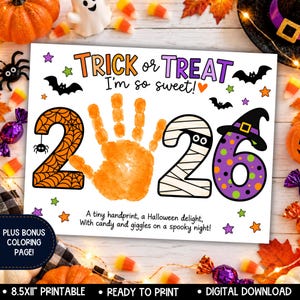 May include: A Halloween-themed printable art sheet featuring the text TRICK or TREAT I'm so sweet! and the year 2026. The number 2 is orange with a spiderweb pattern, the 0 is a handprint, the 2 is a mummy, and the 6 is purple with polka dots.