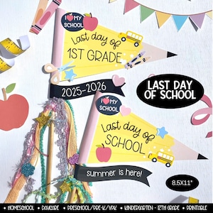 Puede incluir: Banderines imprimibles con tem&aacute;tica escolar con los textos "Last day of 1st Grade" y "Last day of SCHOOL". Incluye un autob&uacute;s escolar amarillo, manzanas y estrellas. Tambi&eacute;n se ve el texto "summer is here!". Tama&ntilde;o: 21,59 cm x 27,94 cm.