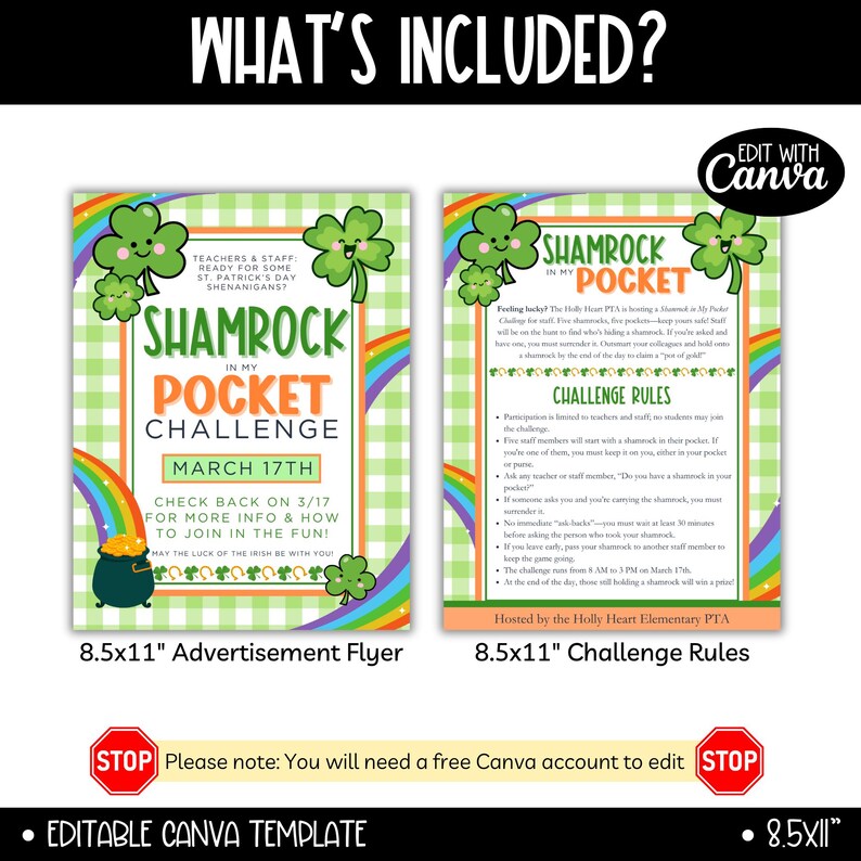May include: Editable Canva template for a Shamrock in My Pocket Challenge. The template includes a flyer and challenge rules. The flyer is green with shamrocks and rainbows. The challenge rules are on a white background with green shamrocks. The text on the flyer says "Shamrock in My Pocket Challenge" and "March 17th". The text on the challenge rules says "Shamrock in My Pocket Challenge Rules".
