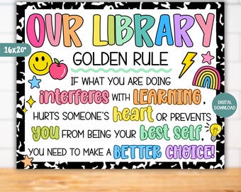 Bright Library Golden Rule Poster, Bold Brights Theme Librarian Quote Decor Sign, Library Rules & Behavior Expectations Chart Printable