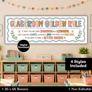 Puede incluir: Un cartel rectangular para el aula con el texto CLASSROOM GOLDEN RULE en un borde ondulado. El texto dice: If what you are doing interferes with learning, hurts someone's heart, or prevents you from being your best self, you need to make a better choice! El cartel mide 61cm x 183cm.