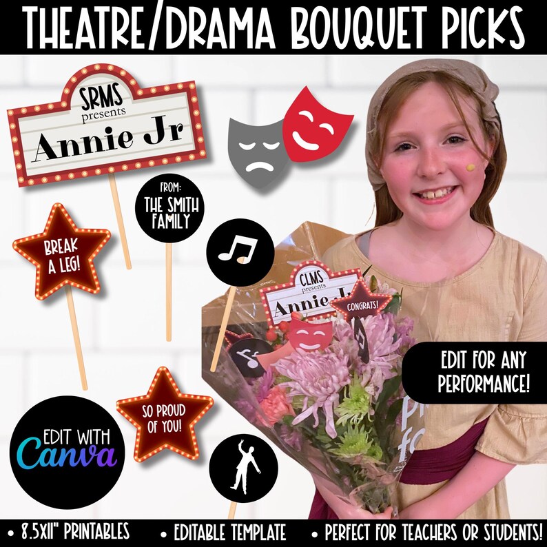 May include: Printable bouquet picks for a theatre or drama performance. The picks feature a red and white marquee design with the text "Annie Jr", "Break a Leg", "So Proud of You", and "From: The Smith Family". There are also black and white printable picks with a musical note, a dancing figure, and two theatre masks.