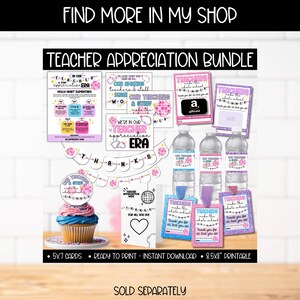 May include: Teacher Appreciation Bundle printable set with a pink and blue color scheme. The set includes a banner, cards, cupcake toppers, water bottle labels, and gift tags. The text on the items says "We're in our Teacher Appreciation Era" and "Teachers make the whole school shine".