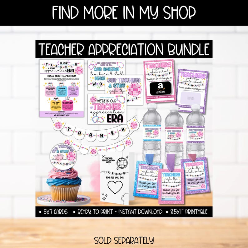 May include: Teacher Appreciation Bundle printable set with a pink and blue color scheme. The set includes a banner, cards, cupcake toppers, water bottle labels, and gift tags. The text on the items says "We're in our Teacher Appreciation Era" and "Teachers make the whole school shine".