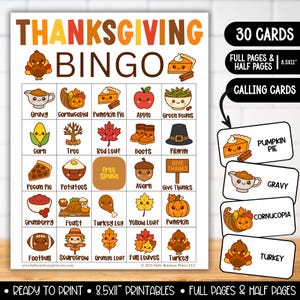 May include: Thanksgiving Bingo game with colorful illustrations of holiday-themed items like turkey, pumpkin pie, and cornucopia. Includes 30 cards, full and half pages, and calling cards. Text reads "Thanksgiving Bingo".